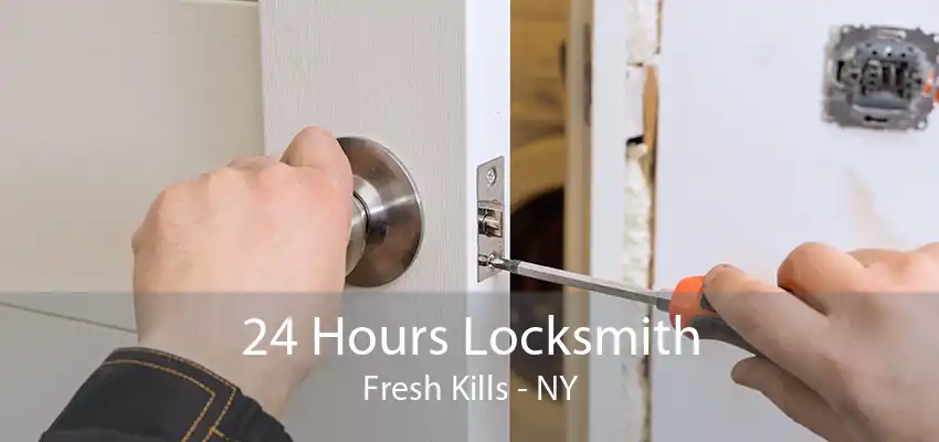24 Hours Locksmith Fresh Kills - NY