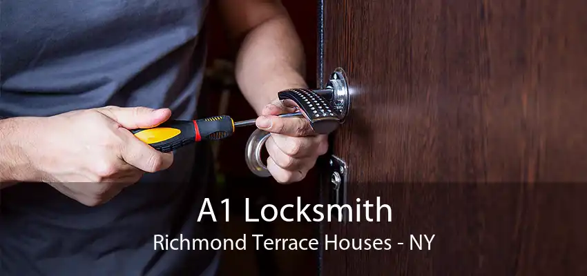 A1 Locksmith Richmond Terrace Houses - NY