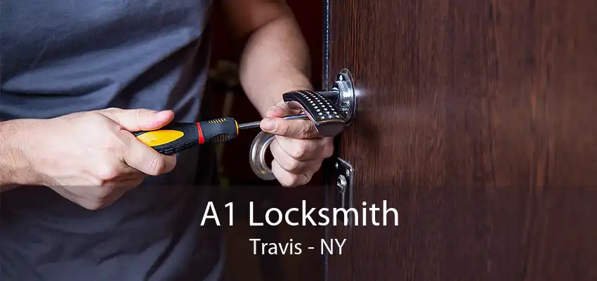 A1 Locksmith Travis - NY