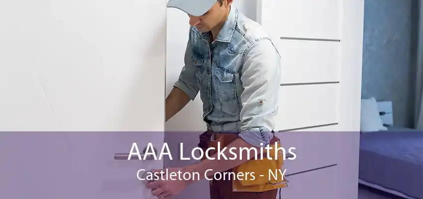 AAA Locksmiths Castleton Corners - NY