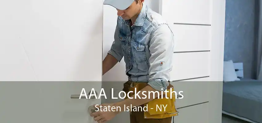 AAA Locksmiths Staten Island - NY