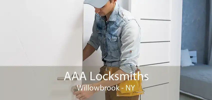 AAA Locksmiths Willowbrook - NY