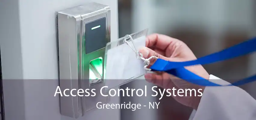 Access Control Systems Greenridge - NY