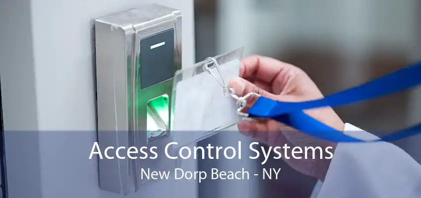 Access Control Systems New Dorp Beach - NY