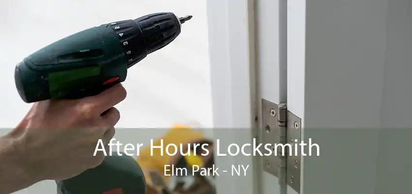 After Hours Locksmith Elm Park - NY