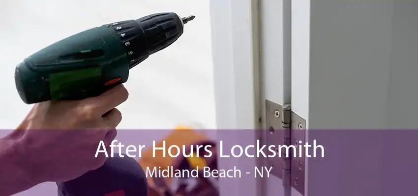 After Hours Locksmith Midland Beach - NY