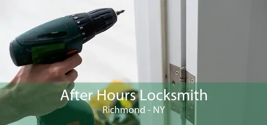 After Hours Locksmith Richmond - NY