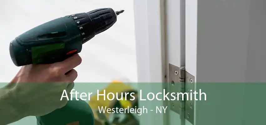 After Hours Locksmith Westerleigh - NY