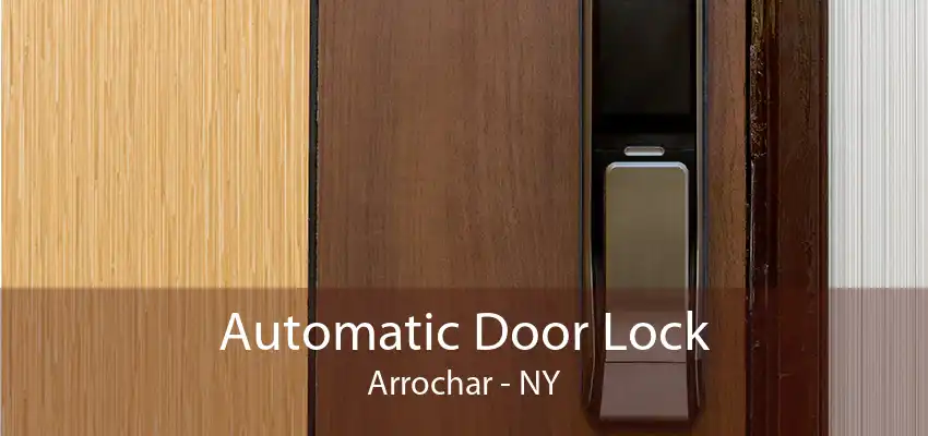 Automatic Door Lock Arrochar - NY