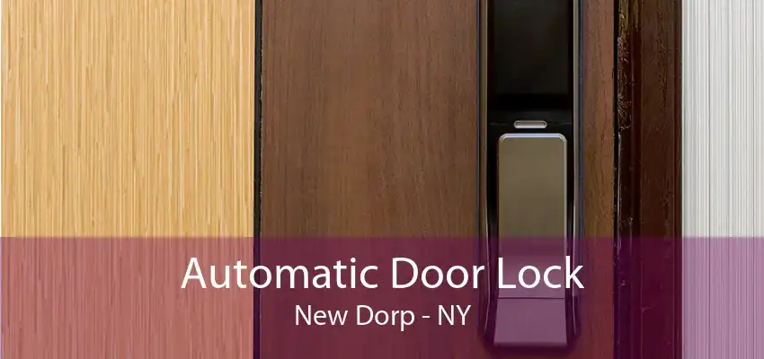 Automatic Door Lock New Dorp - NY