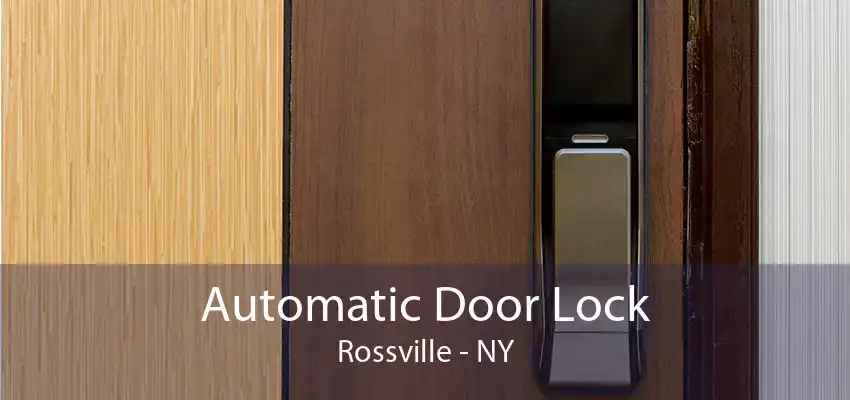 Automatic Door Lock Rossville - NY
