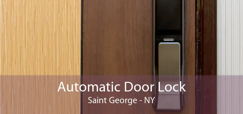 Automatic Door Lock Saint George - NY