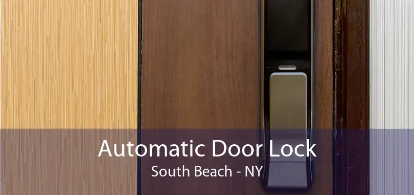 Automatic Door Lock South Beach - NY