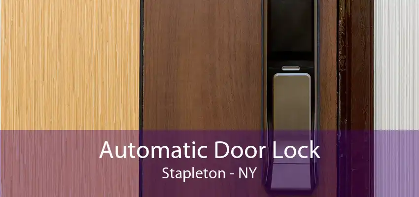 Automatic Door Lock Stapleton - NY