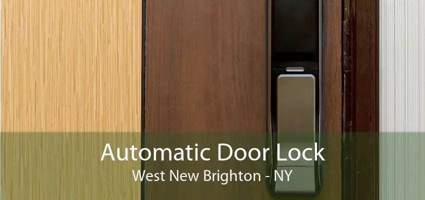 Automatic Door Lock West New Brighton - NY
