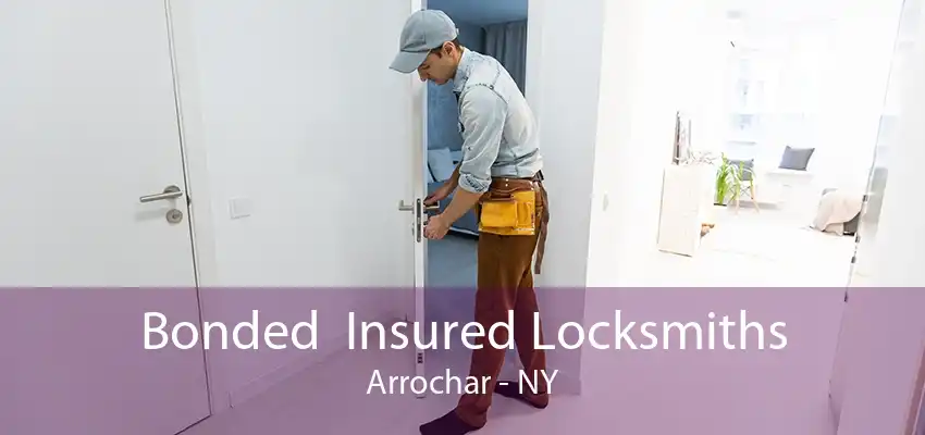 Bonded  Insured Locksmiths Arrochar - NY