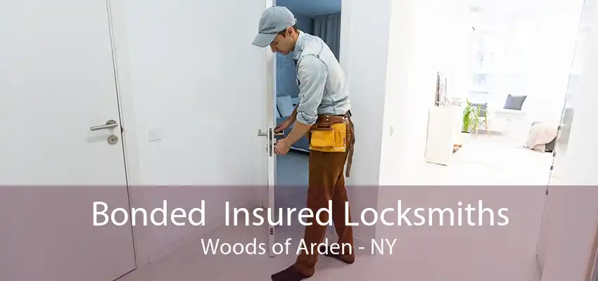 Bonded  Insured Locksmiths Woods of Arden - NY