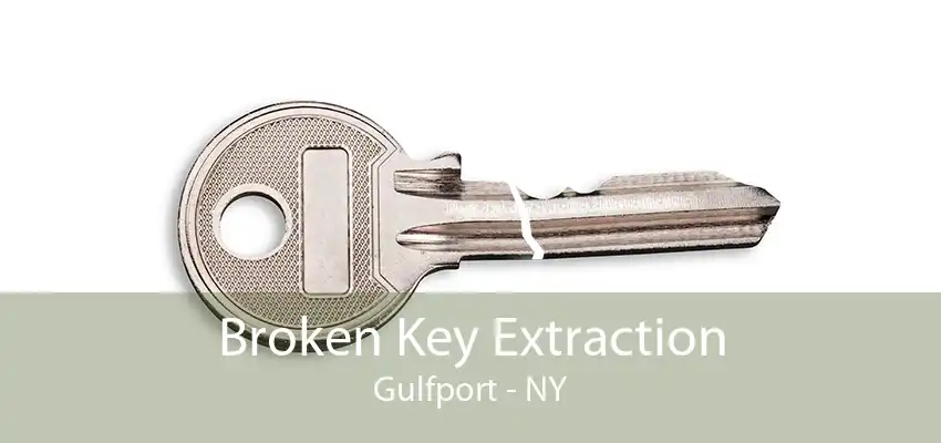 Broken Key Extraction Gulfport - NY