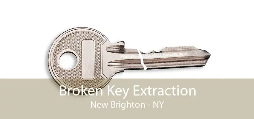 Broken Key Extraction New Brighton - NY