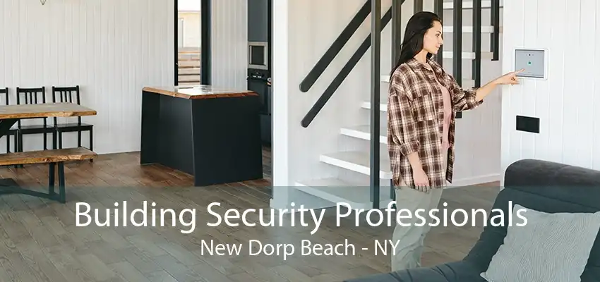 Building Security Professionals New Dorp Beach - NY
