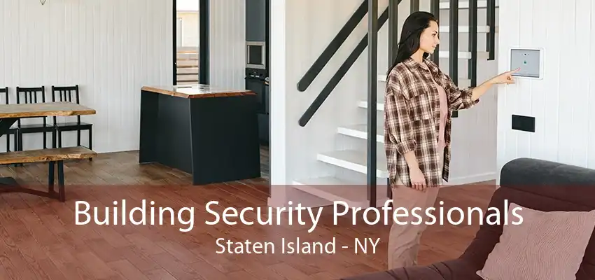 Building Security Professionals Staten Island - NY