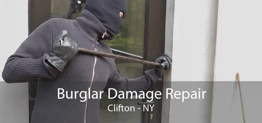 Burglar Damage Repair Clifton - NY