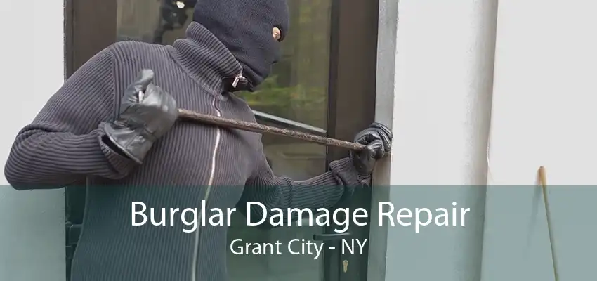 Burglar Damage Repair Grant City - NY
