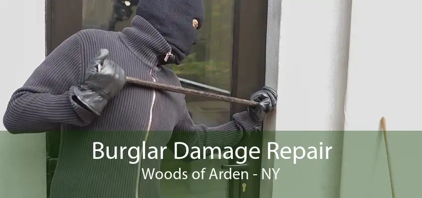 Burglar Damage Repair Woods of Arden - NY