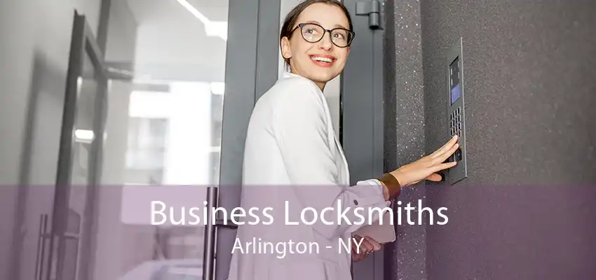Business Locksmiths Arlington - NY