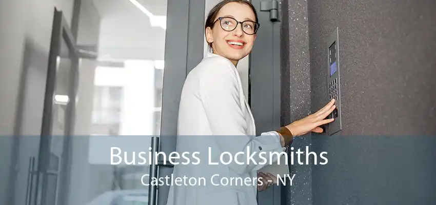 Business Locksmiths Castleton Corners - NY