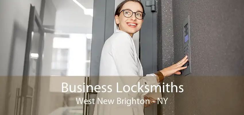 Business Locksmiths West New Brighton - NY