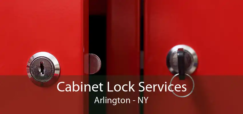 Cabinet Lock Services Arlington - NY