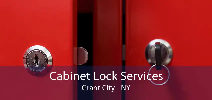 Cabinet Lock Services Grant City - NY