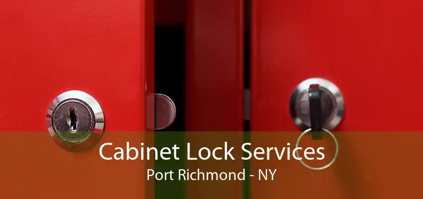 Cabinet Lock Services Port Richmond - NY