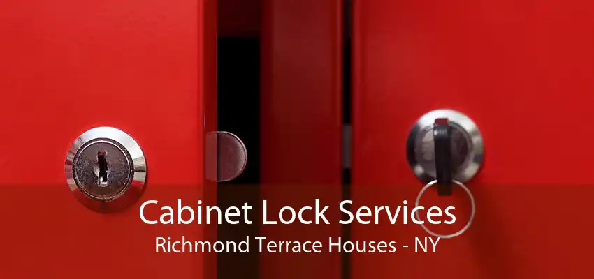 Cabinet Lock Services Richmond Terrace Houses - NY