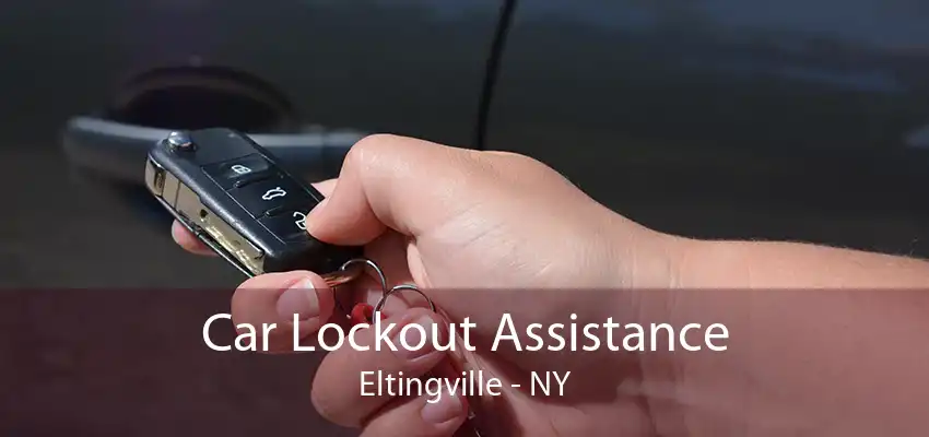 Car Lockout Assistance Eltingville - NY
