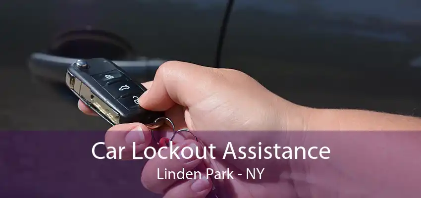 Car Lockout Assistance Linden Park - NY