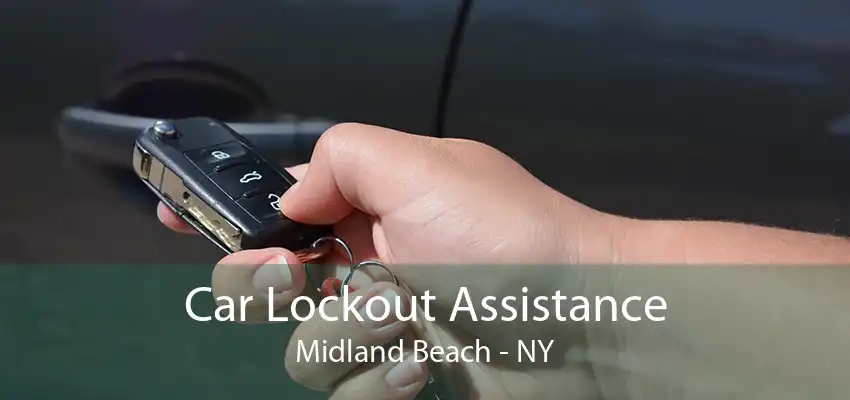 Car Lockout Assistance Midland Beach - NY
