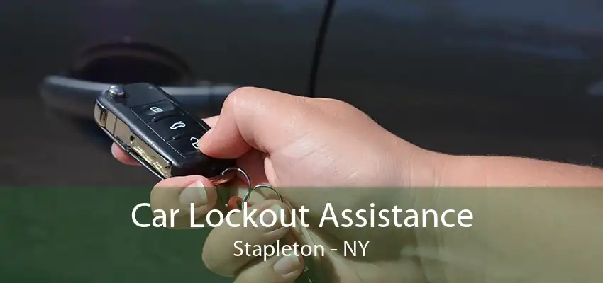 Car Lockout Assistance Stapleton - NY