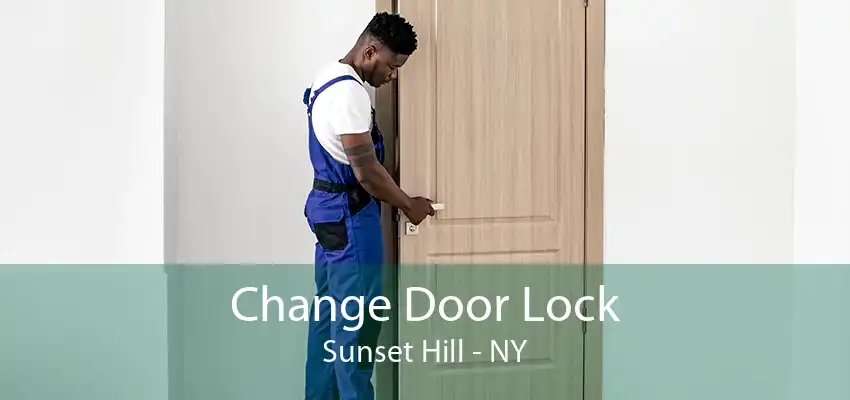 Change Door Lock Sunset Hill - NY