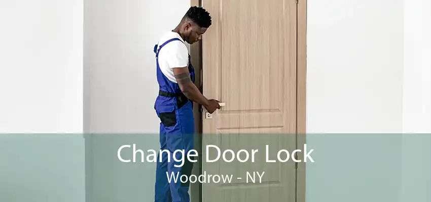 Change Door Lock Woodrow - NY