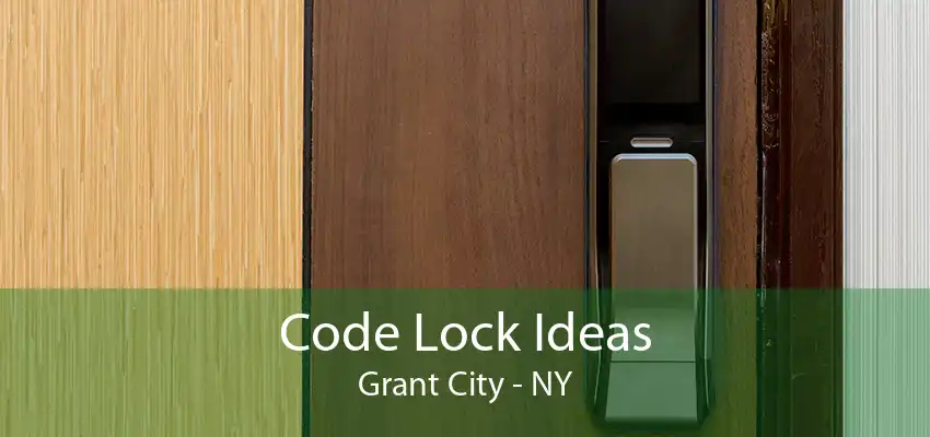 Code Lock Ideas Grant City - NY