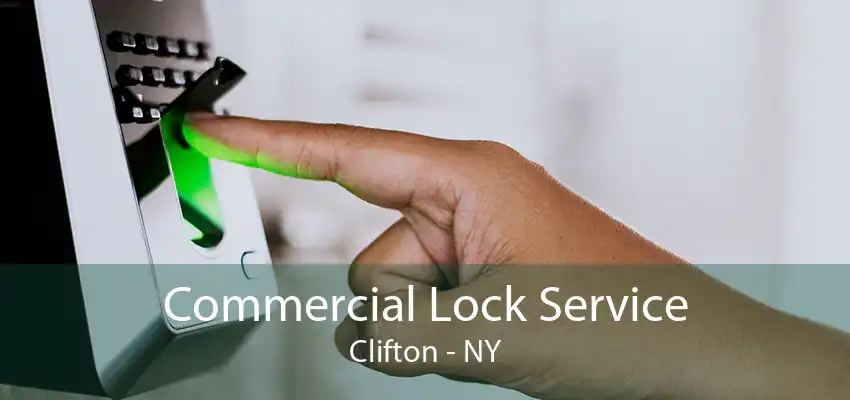 Commercial Lock Service Clifton - NY