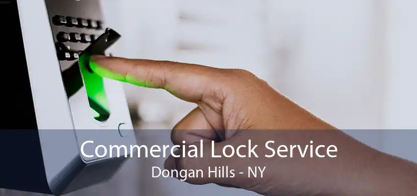Commercial Lock Service Dongan Hills - NY