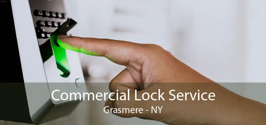 Commercial Lock Service Grasmere - NY
