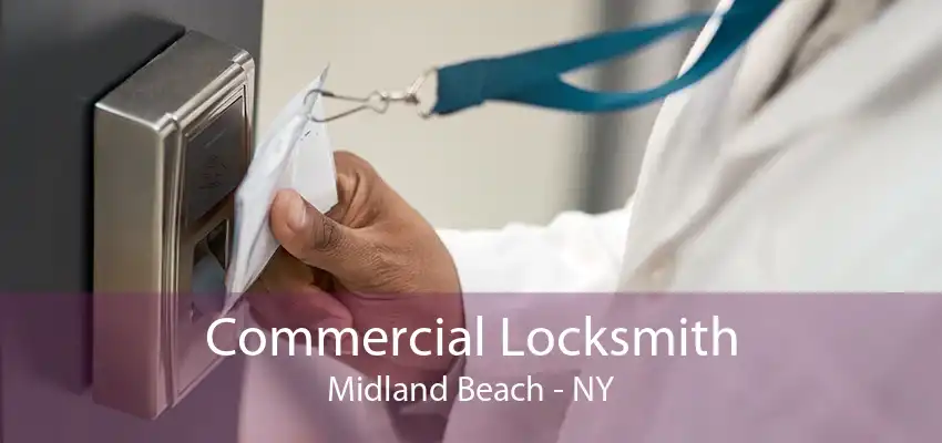 Commercial Locksmith Midland Beach - NY