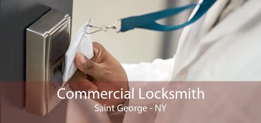 Commercial Locksmith Saint George - NY