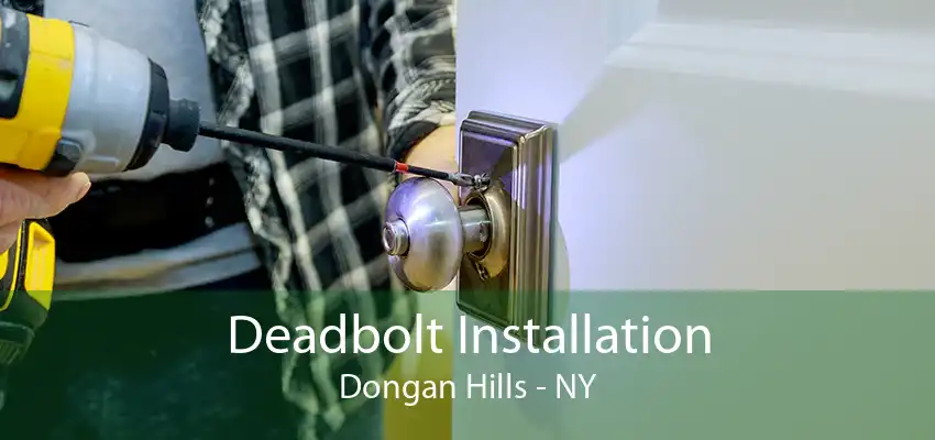 Deadbolt Installation Dongan Hills - NY
