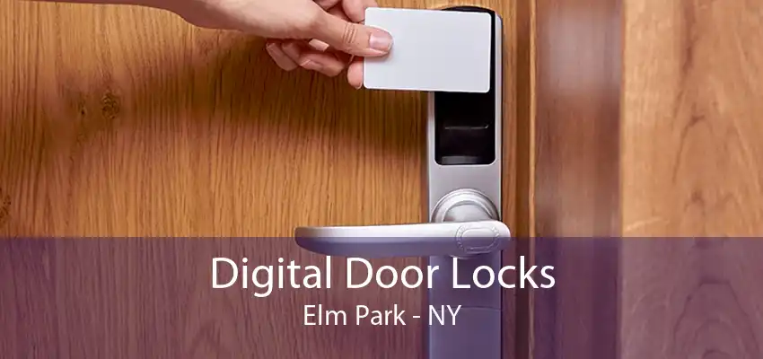 Digital Door Locks Elm Park - NY