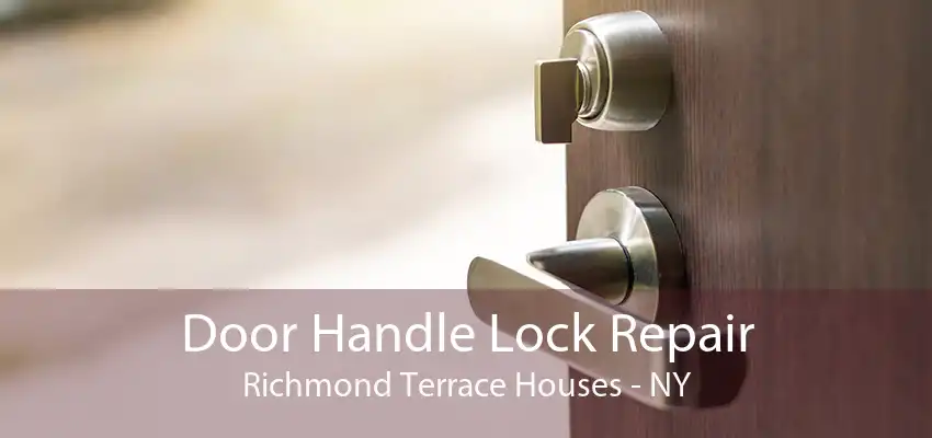 Door Handle Lock Repair Richmond Terrace Houses - NY